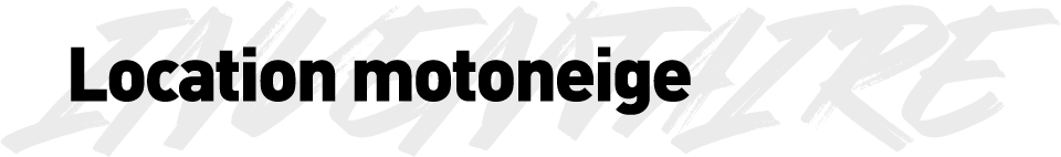 Location de Motoneiges aux Monts Valins